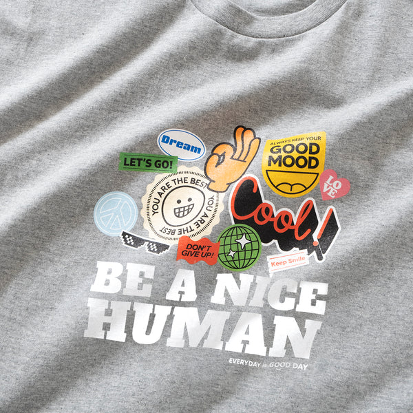 (ZT1188) Be A Nice Human Graphic Tee