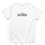 (ZT880) Stay Hungry Stay Foolish Graphic Tee