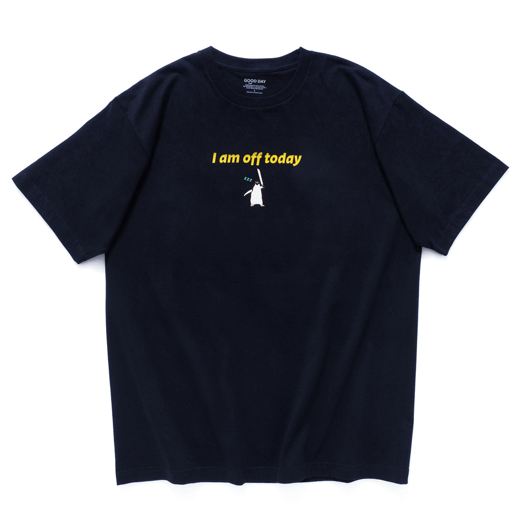 (ZT950) I Am Off Today Graphic Tee