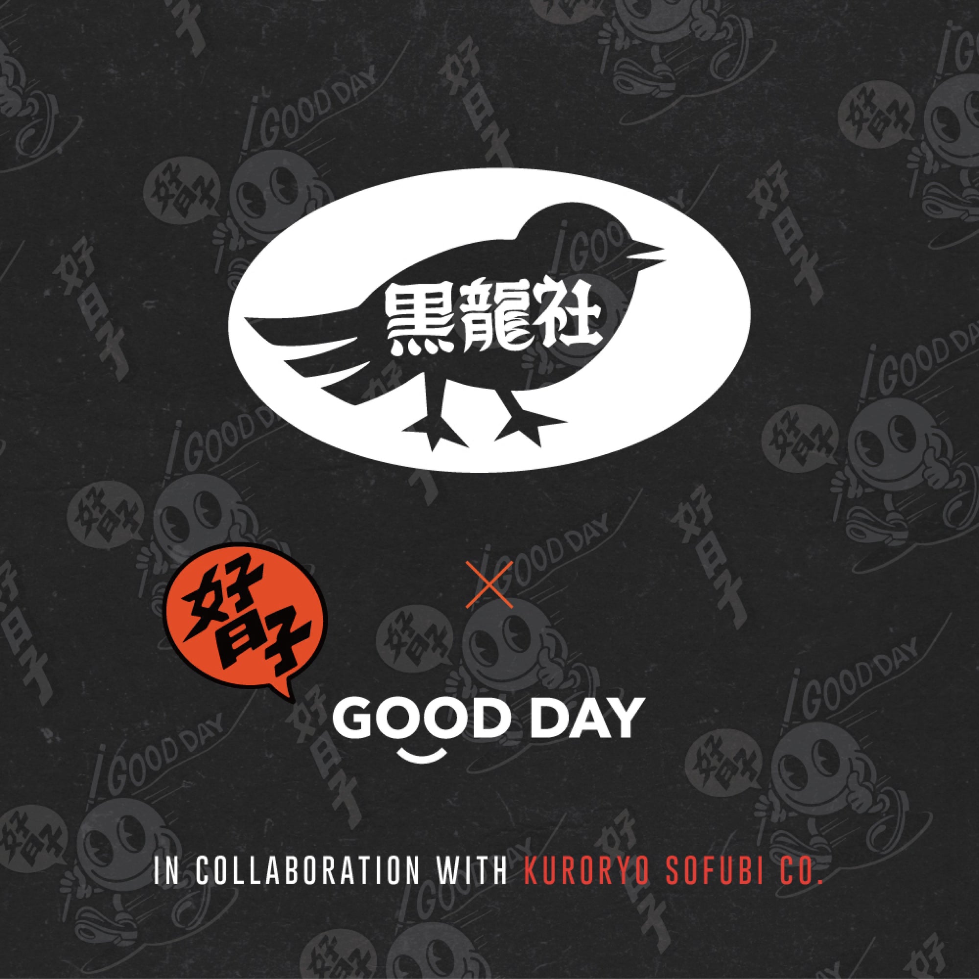 GOOD DAY x 黑龍社 KURORYO SOFUBI Co