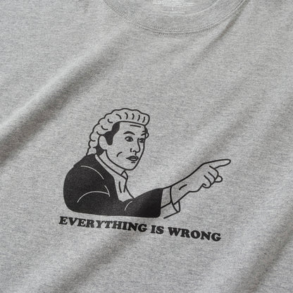 (ZT1986) Everything is Wrong 圖案 Tee