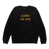 (YW564) Alcohol You Later圖案衛衣