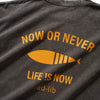 (ZT1582) Life !s Now Graphic Tee (Online Exclusive)