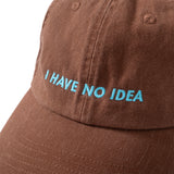 (ZC292) I Have No Idea Embroidery Cap