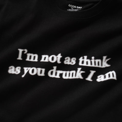(ZT1156) I Am Not Drunk Message Tee