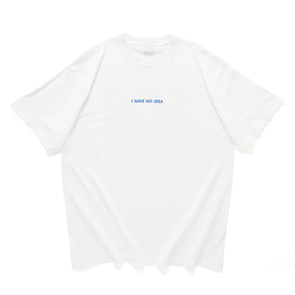 (YT1879) I HAVE NO IDEA 字句Tee