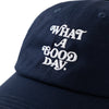 (ZC255) What A Good Day Embroidery Cap