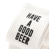 (ZA071) Have A Good Beer Message Socks