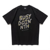 (ZT1124) Busy Doin' Nothing Message Print Tee