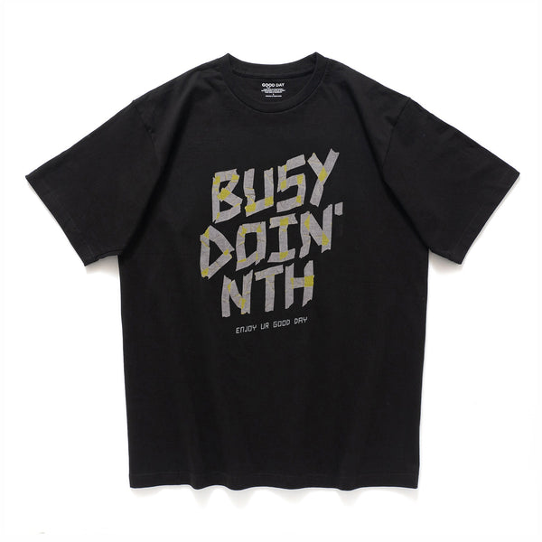 (ZT1124) Busy Doin' Nothing Message Print Tee