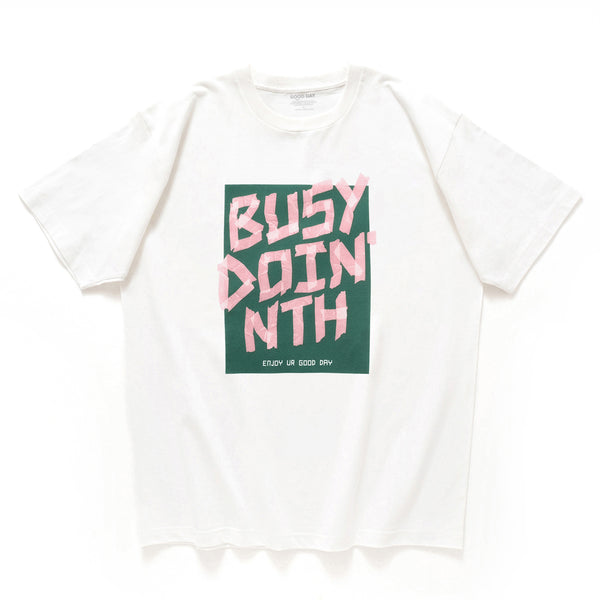 (ZT1124) Busy Doin' Nothing Message Print Tee